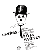 Plakát pro výstavu Usmívání Pavla Matušky